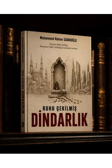 Ruhu Çekilmiş Dindarlık